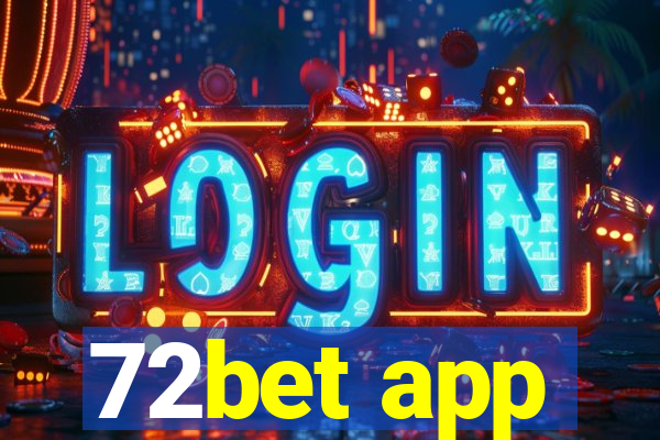 72bet app